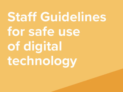 Staff Guidelines for the Safe Use of Digital Technology